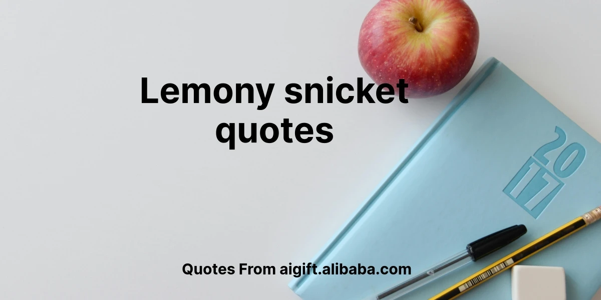 lemony snicket quotes