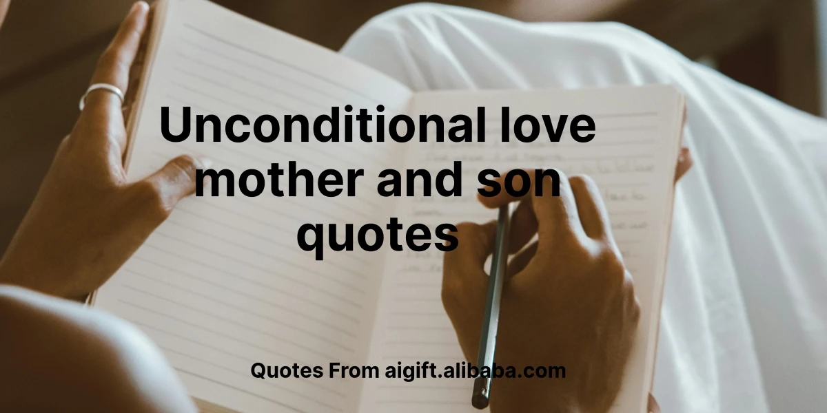 unconditional love mother and son quotes