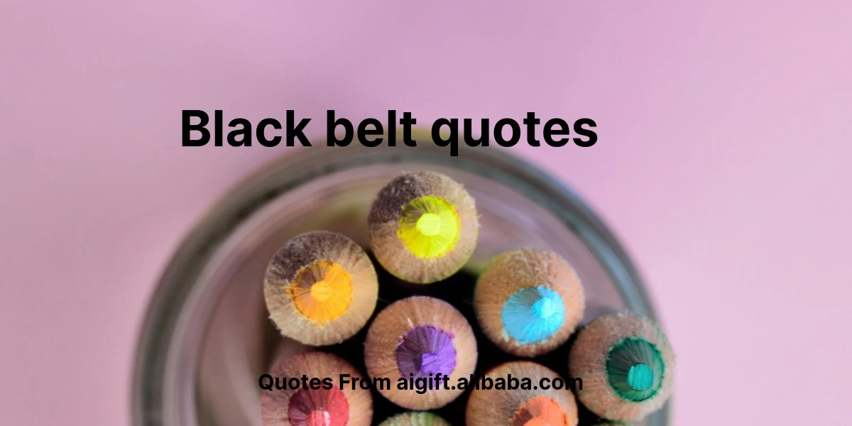 black belt quotes