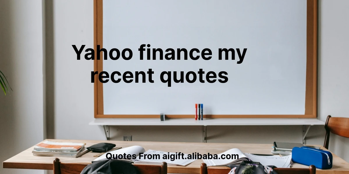 yahoo finance my recent quotes