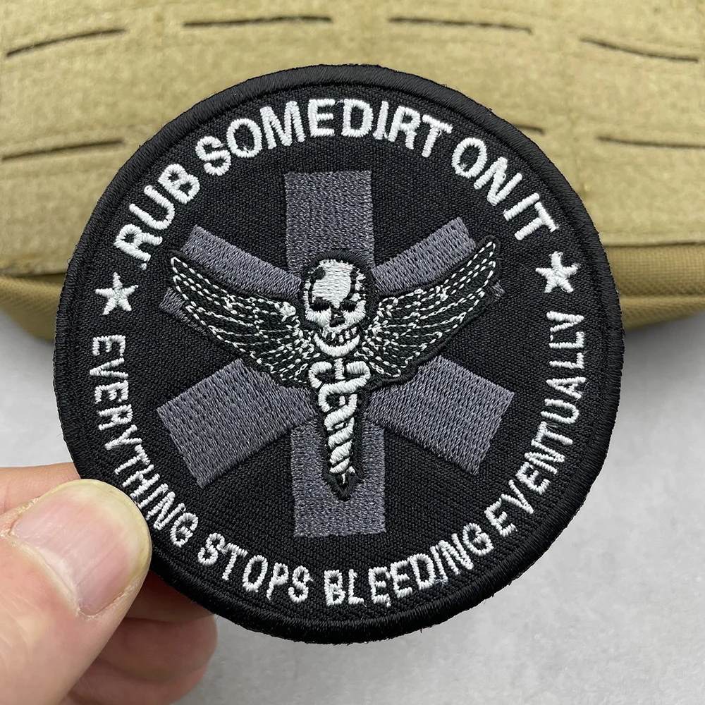 Rub Some Dirt on It Fun Patch EMT Embroidery Medical Hook and Loop Patch Accessories