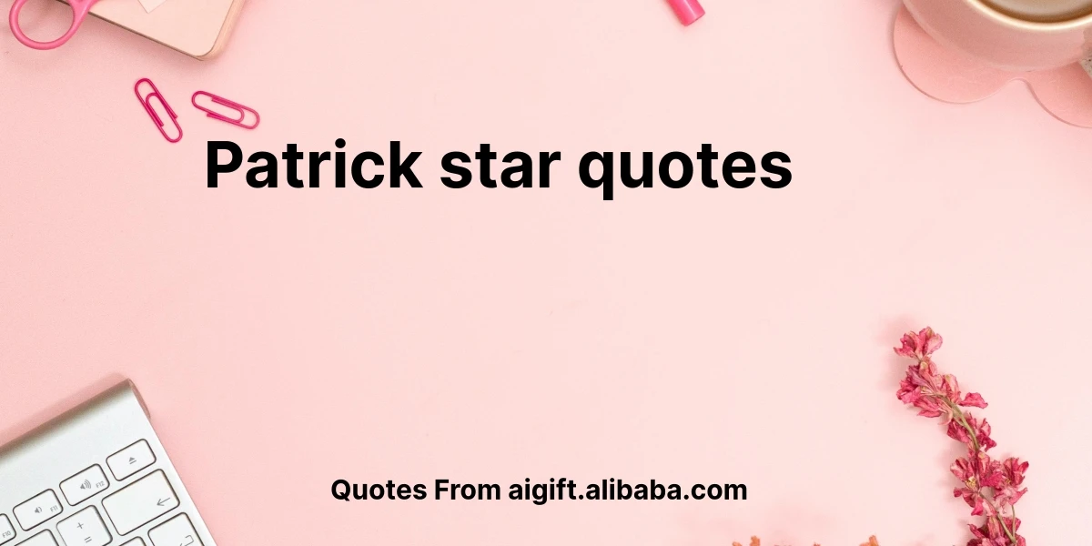 patrick star quotes