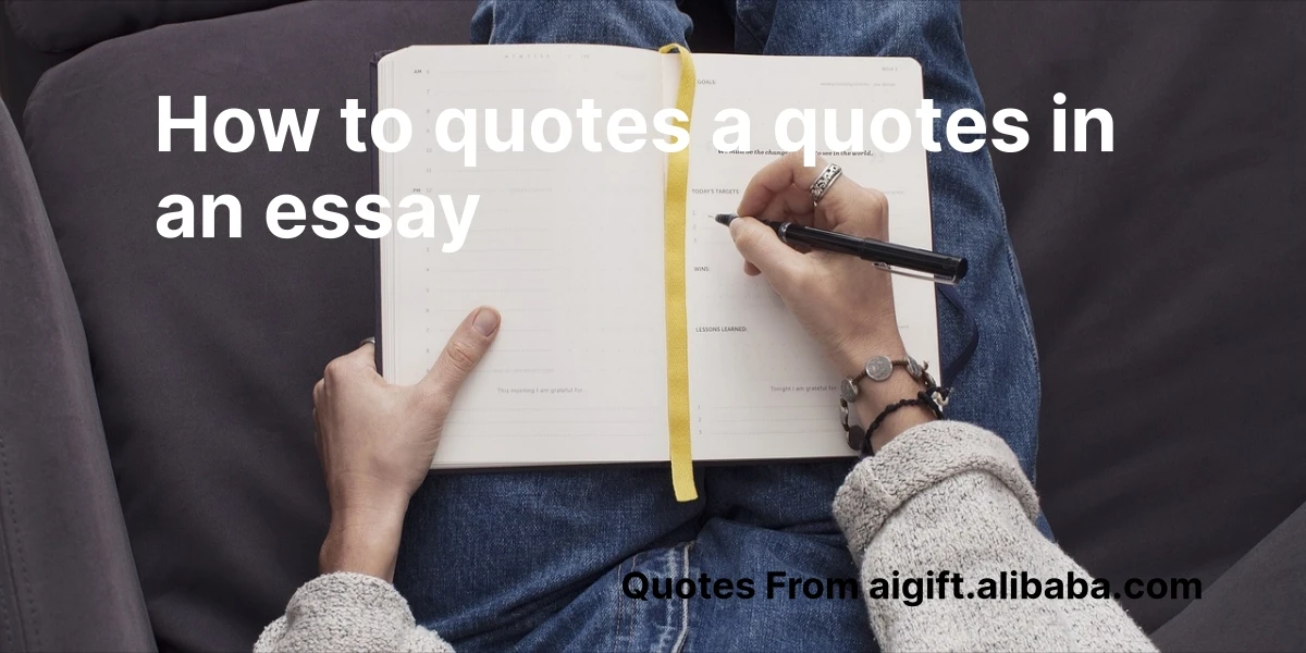 how to quotes a quotes in an essay