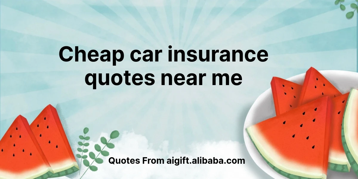 cheap car insurance quotes near me