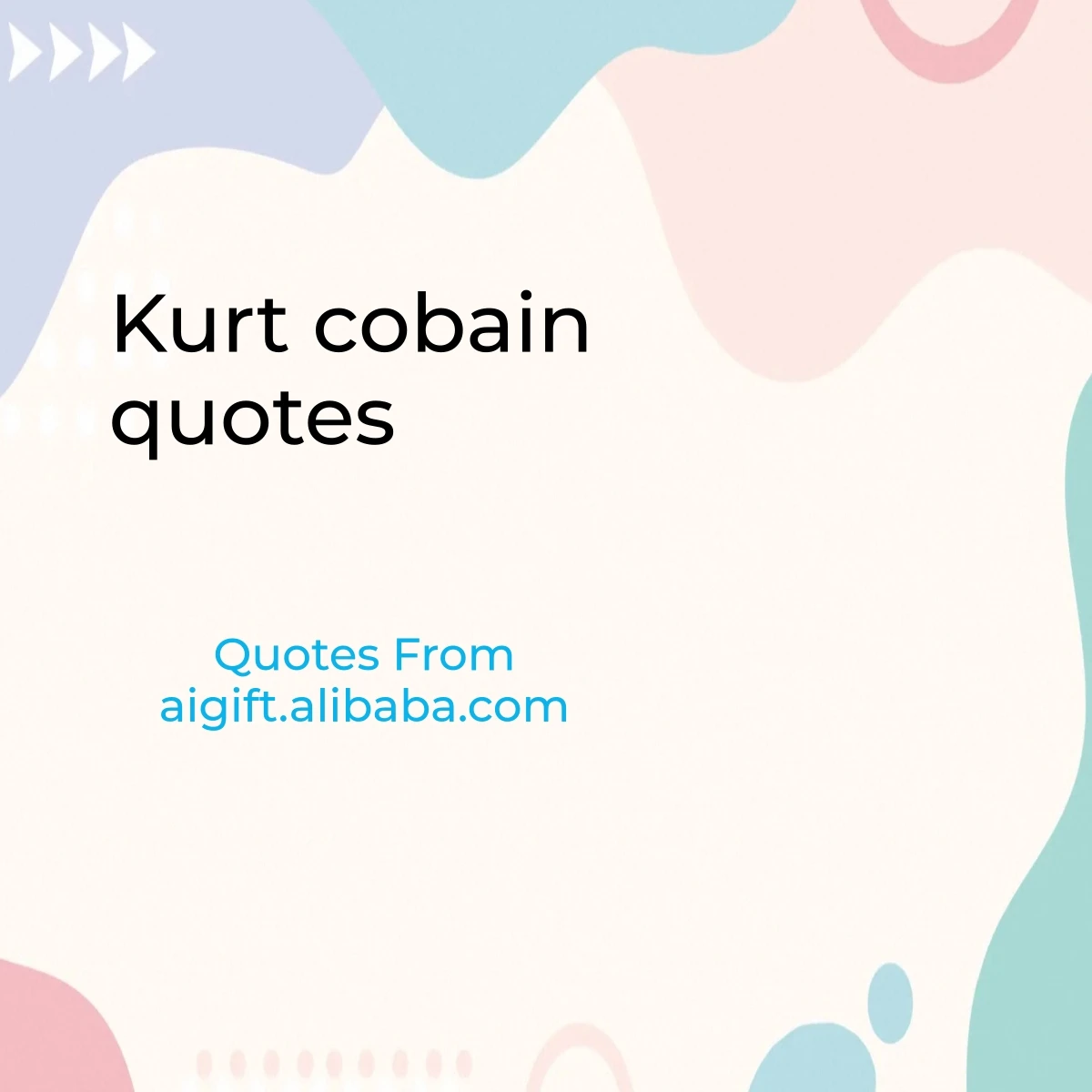 kurt cobain quotes