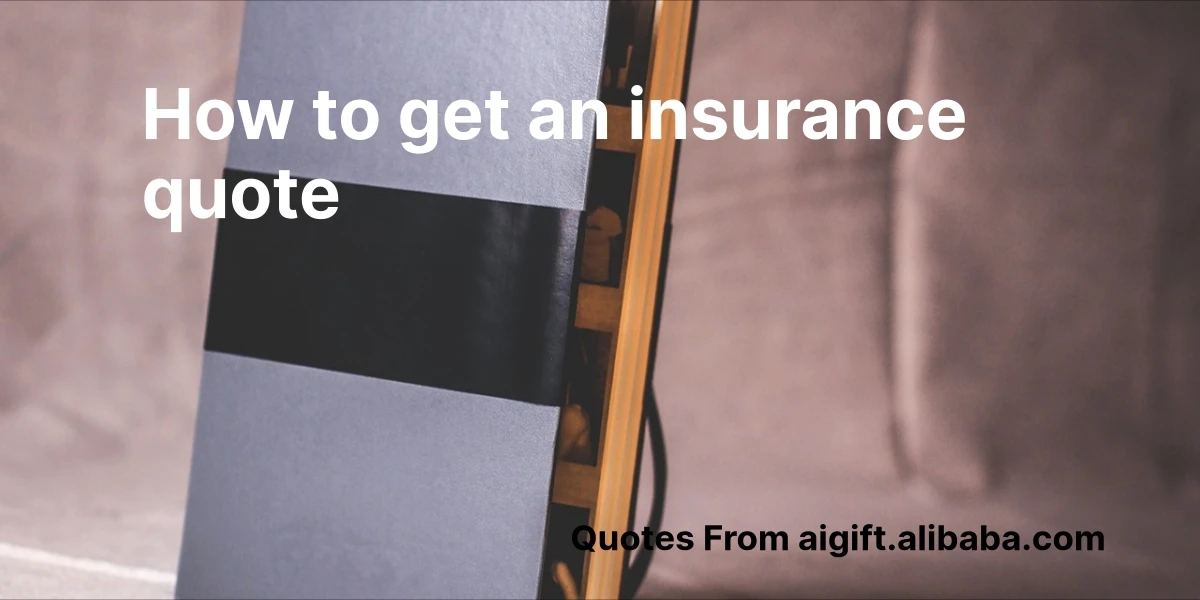 100+ Ways to Get an Insurance Quote: Fast, Easy & Free Tips