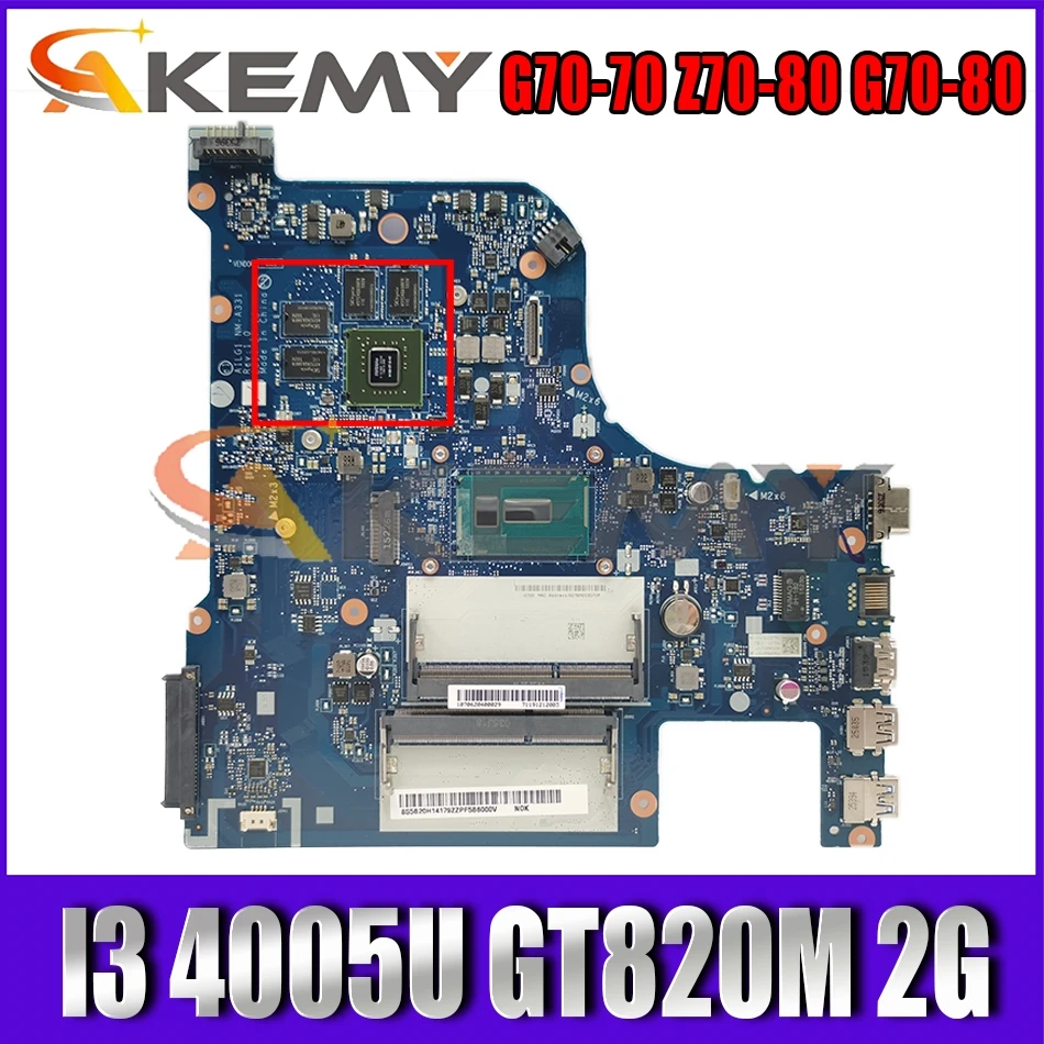 

Akemy AILG1 NM-A331 Motherboard For G70-70 Z70-80 G70-80 Laptop Motherboard CPU I3 4005U GT820M 2G 100% Test Work
