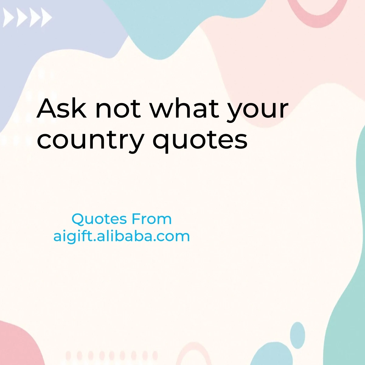 ask not what your country quotes