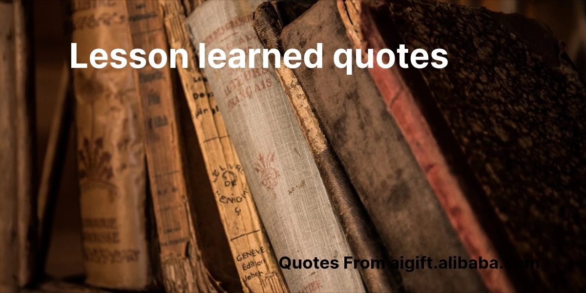 lesson learned quotes