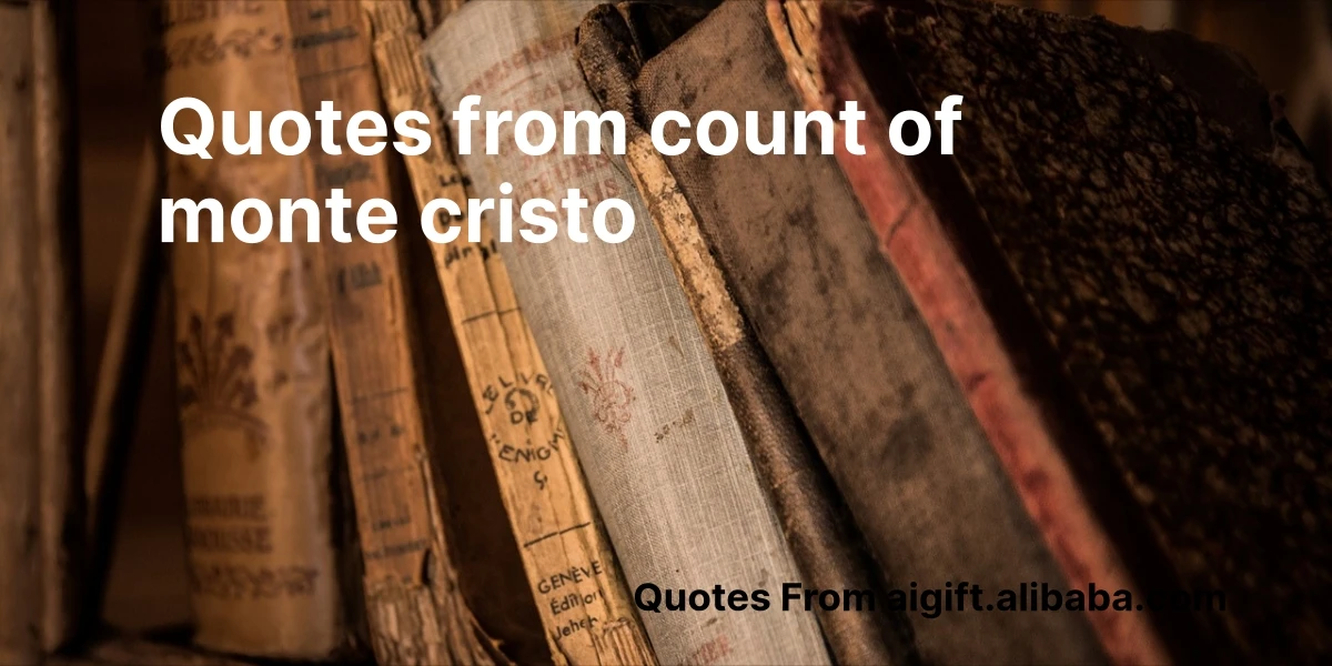 quotes from count of monte cristo