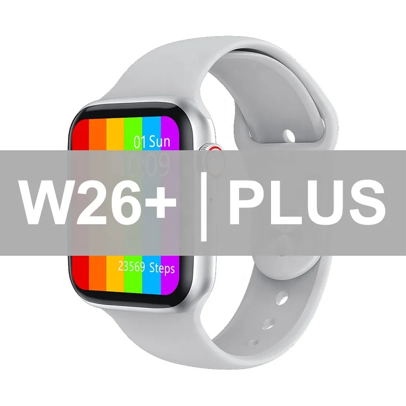 

Smart watch 2021 w26 plus serie 6 with BT calling ip68 blood pressure W26 plus smart watch, Customized colors