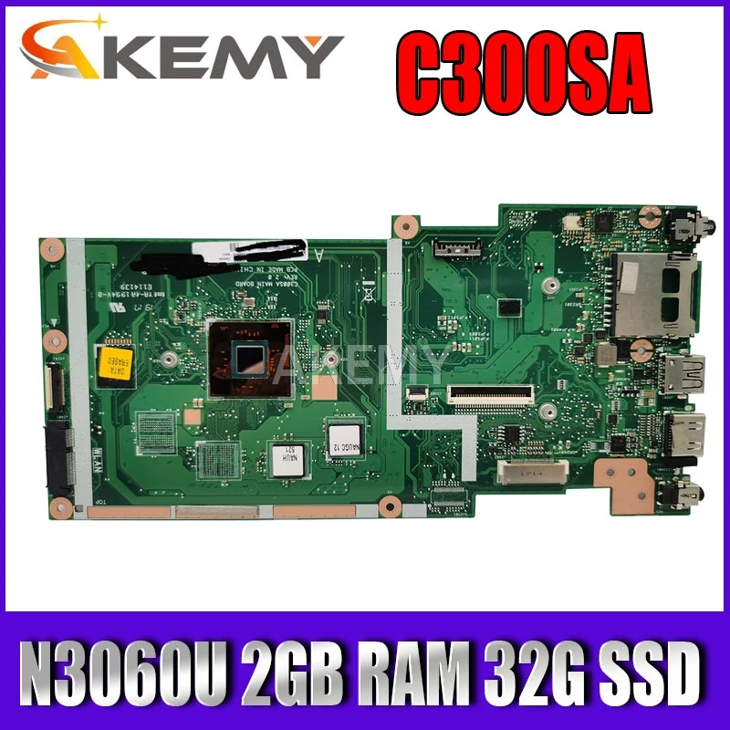 

C300SA For Asus Chromebook C300S C300SA Laotop Mainboard C300SA Motherboard W/ N3060U 2GB RAM 32G SSD