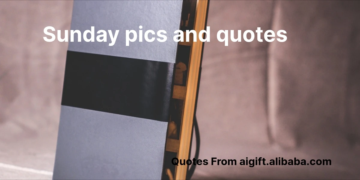 sunday pics and quotes