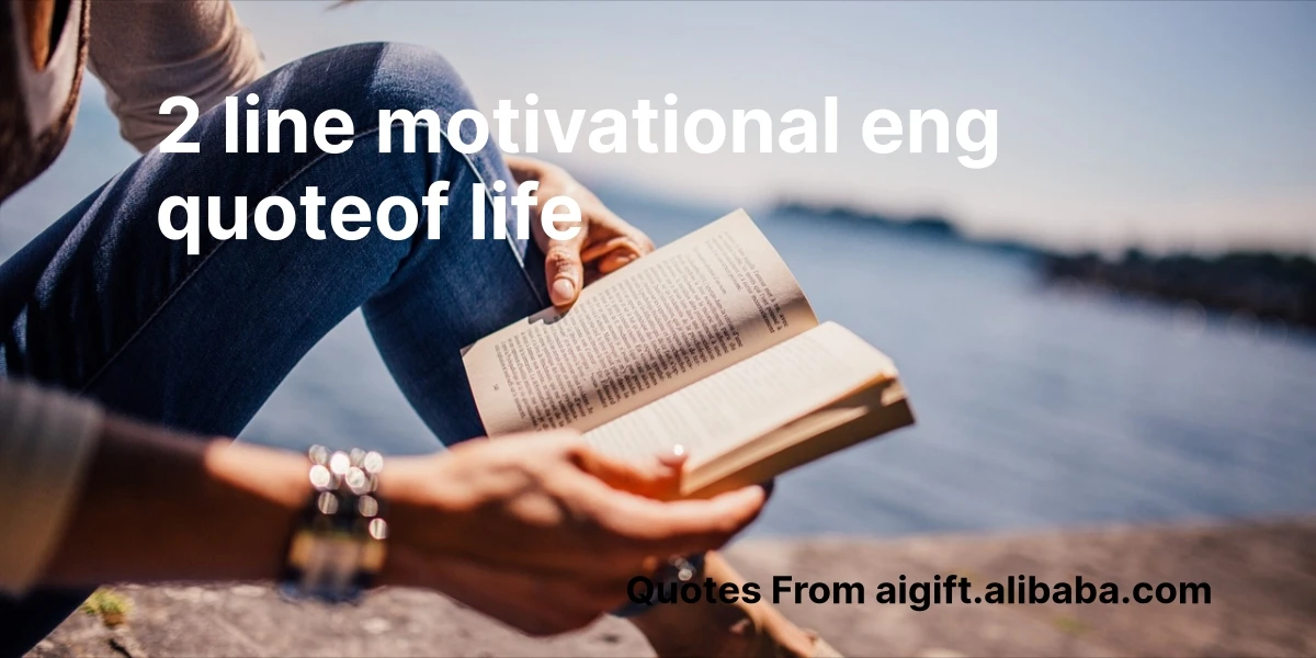 2 line motivational eng quoteof life