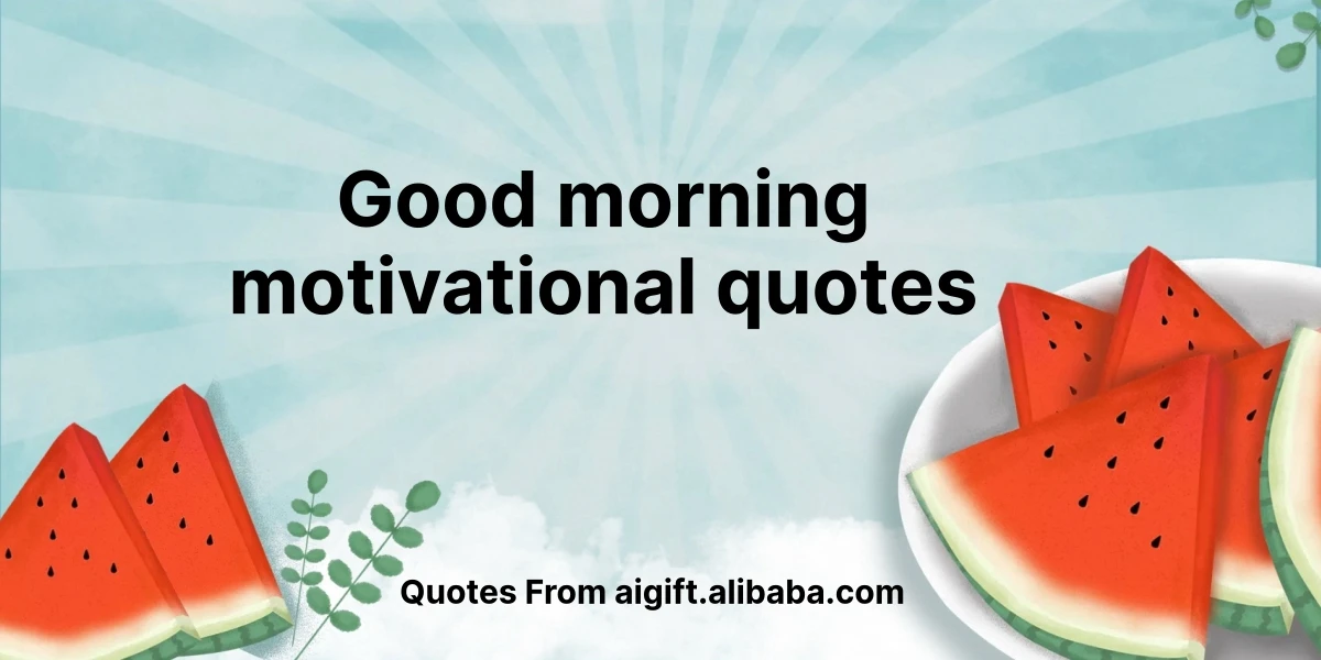 good morning motivational quotes