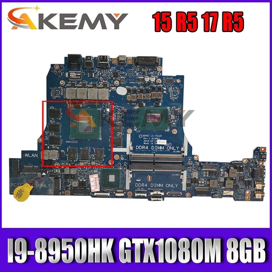 

For Dell 15 R5 17 R5 Laptop Motherboard DDR51 LA-F552P MB With i9-8950HK GTX1080M 8GB CN-0JT6T7 0JT6T7 100% Fully Test