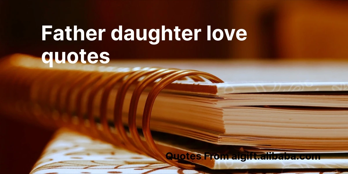 father daughter love quotes