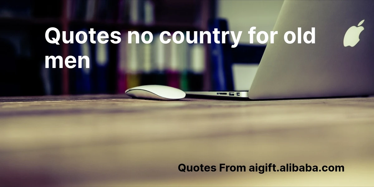 Powerful quotes from No Country For Old Men with a dark, intense backdrop