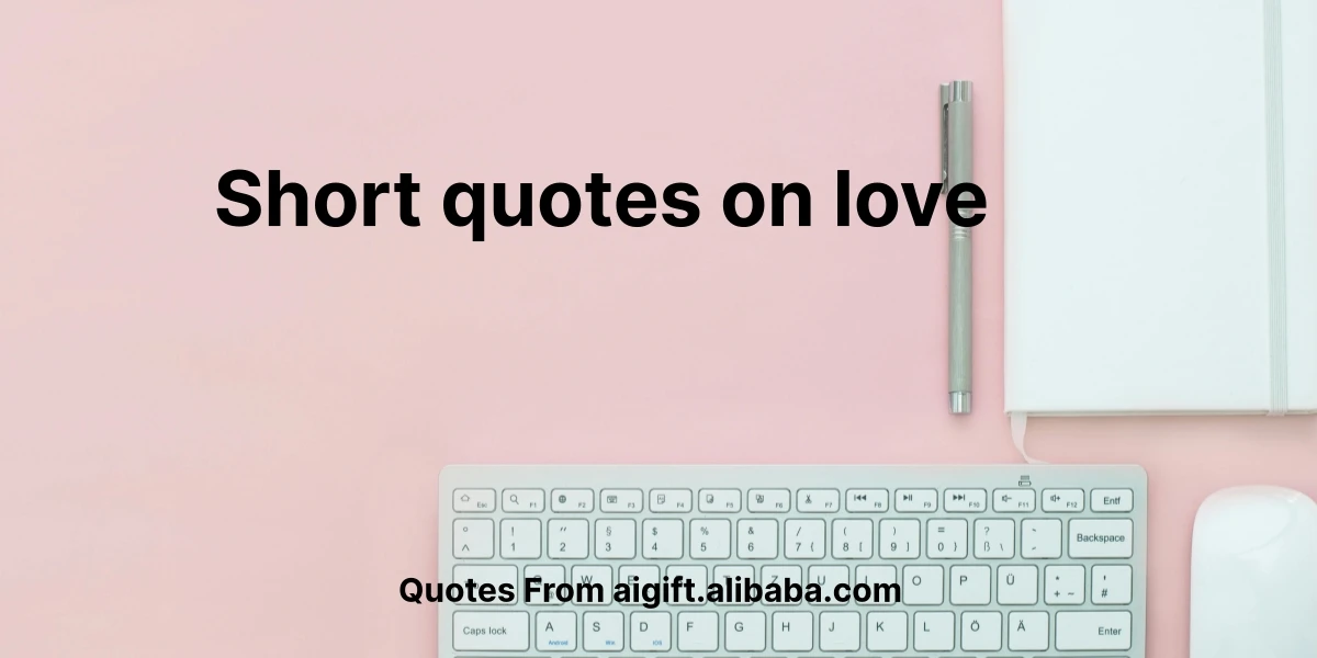 short quotes on love