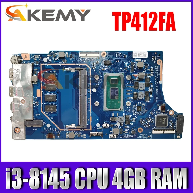 

TP412FA i3-8145 CPU 4GB RAM Motherboard For ASUS TP412 TP412F TP412FA Laptop mainboard TP412FA Mainboard Test 100% OK