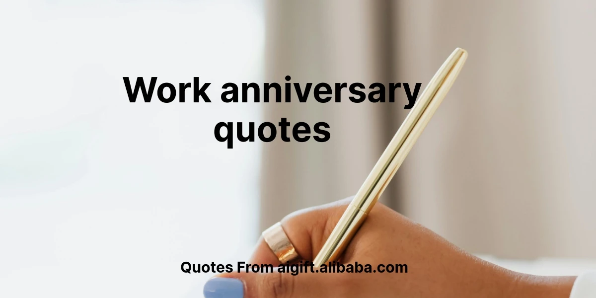 work anniversary quotes