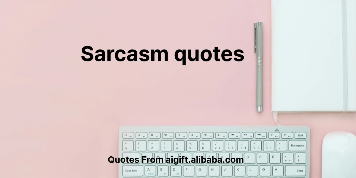 sarcasm quotes