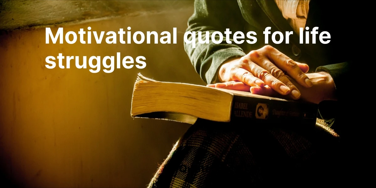 motivational quotes for life struggles