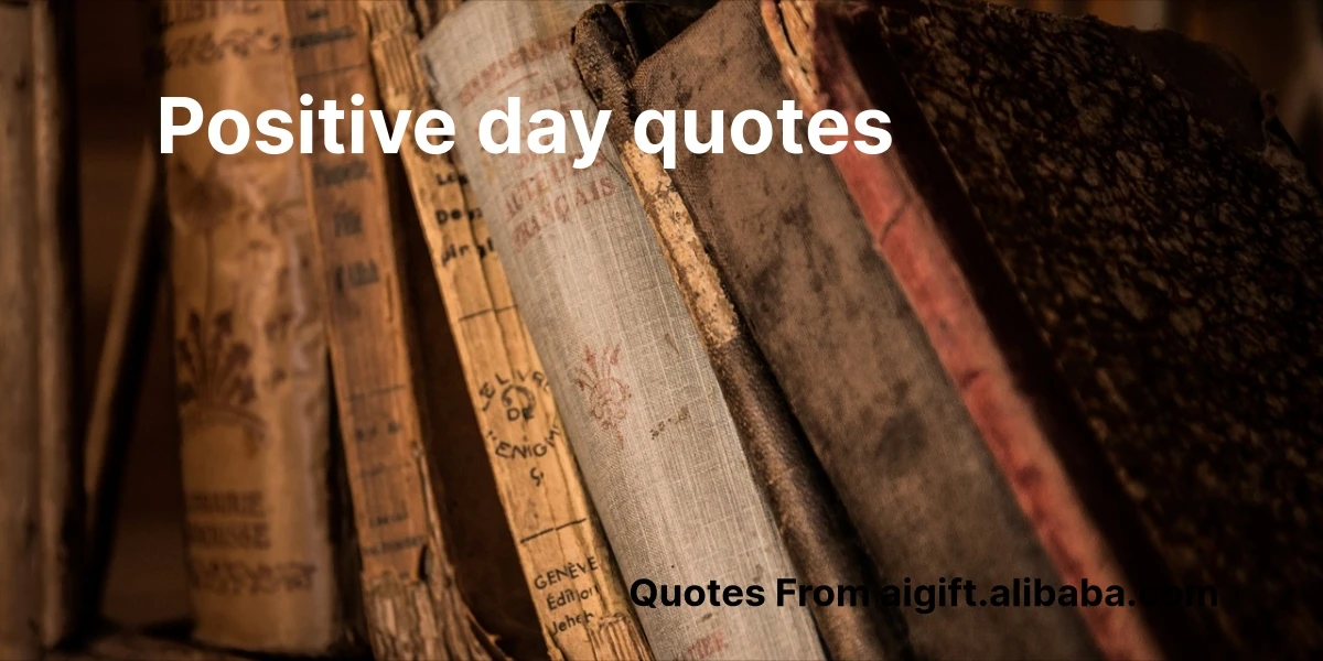positive day quotes