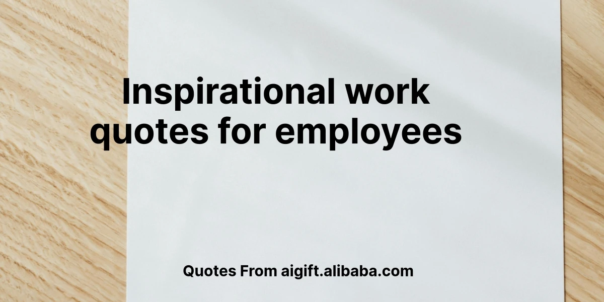 inspirational work quotes for employees