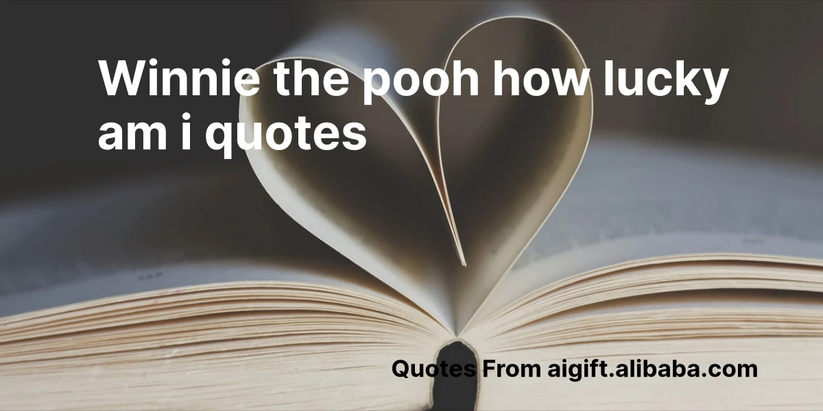 winnie the pooh how lucky am i quotes