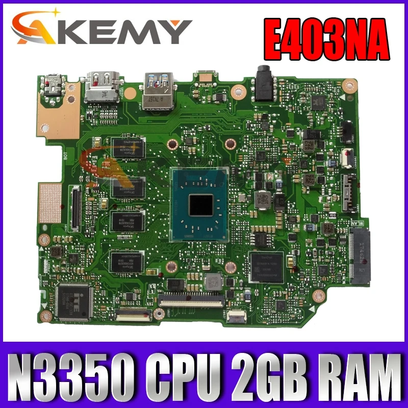 

E403NA N3350 CPU 2GB RAM mainboard REV 2.0 For ASUS E403N E403NA motherboard 90NB0DT0-R03000 Tested free shipping