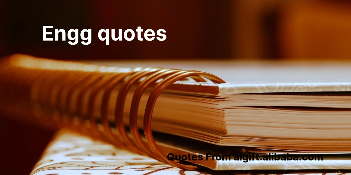 engg quotes