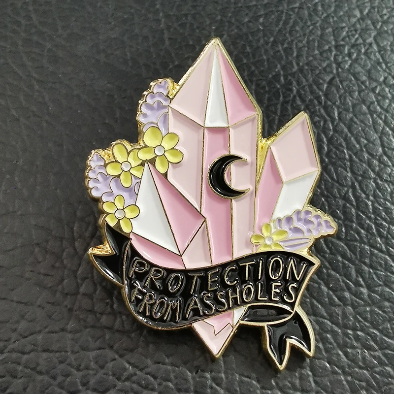 

Protection from assholes-sassy crystal Enamel Pin Majic Witchcraft accessory