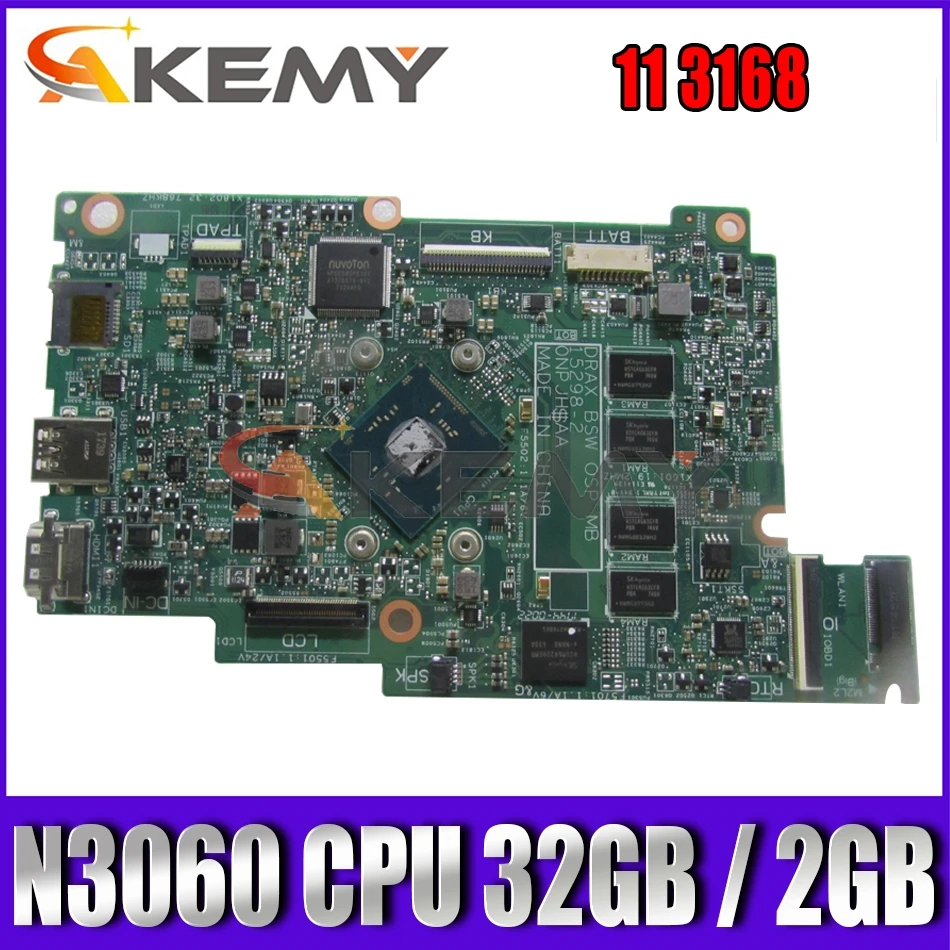 

Akemy Brand New 15298-1 for Dell 11 3168 Laptop Motherboard N3060 32GB/2GB CN-09TWCD 9TWCD Mainboard 100%Tested