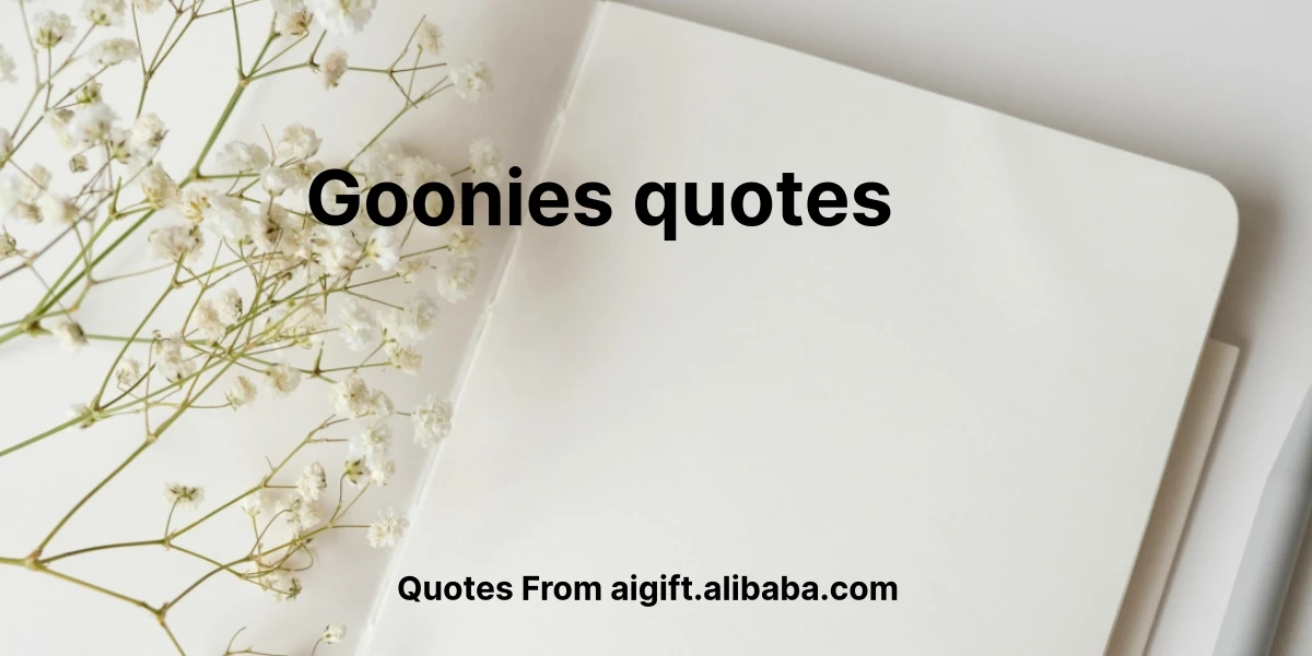 goonies quotes