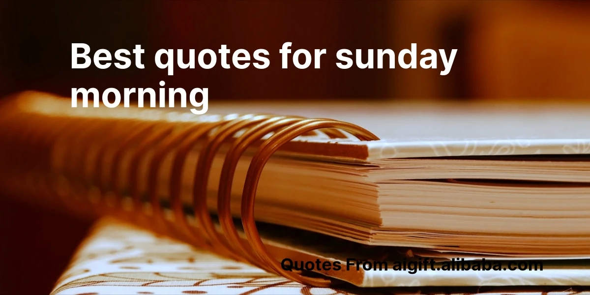 best quotes for sunday morning