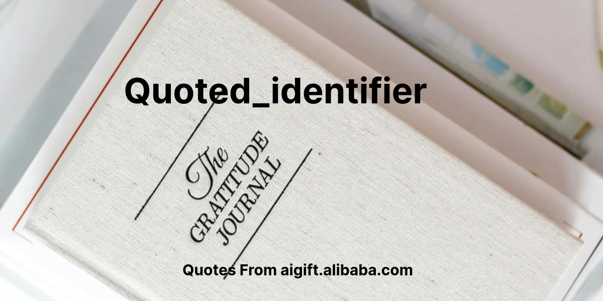 quoted_identifier