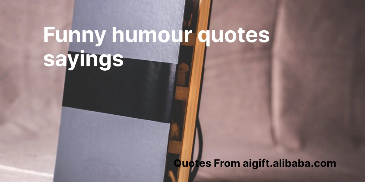 funny humour quotes sayings