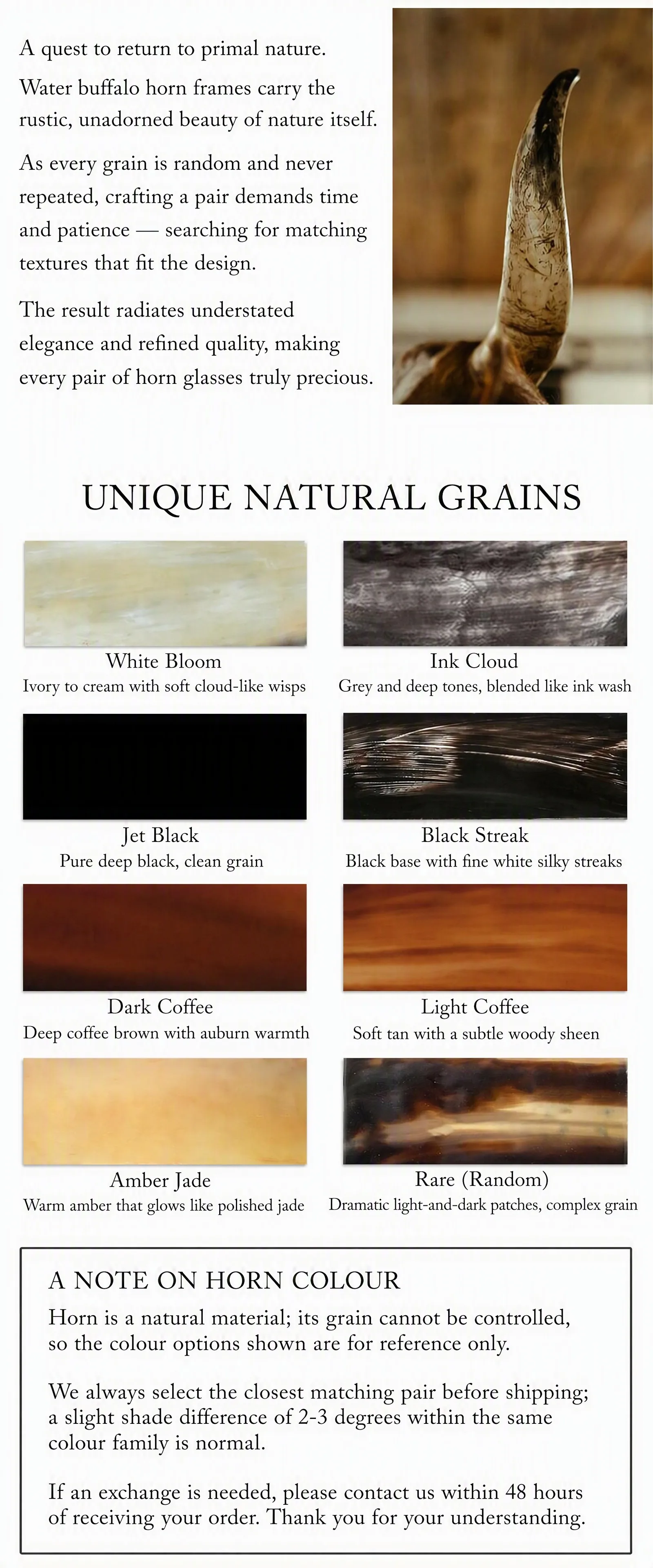 Unique natural grain colour options for water buffalo horn eyewear: White Bloom, Ink Cloud, Jet Black, Black Streak, Dark Coffee, Light Coffee, Amber Jade and Rare