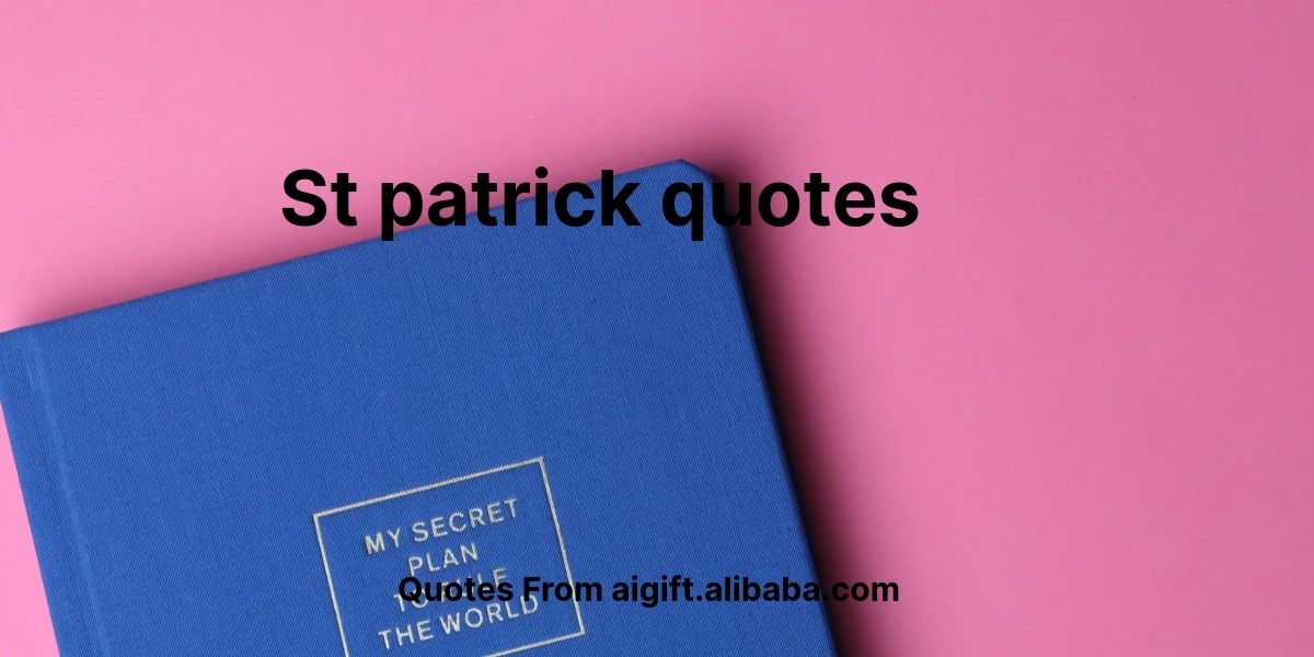 st patrick quotes