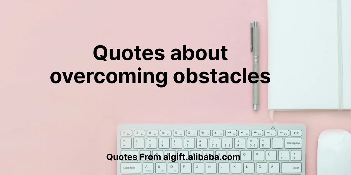 quotes about overcoming obstacles