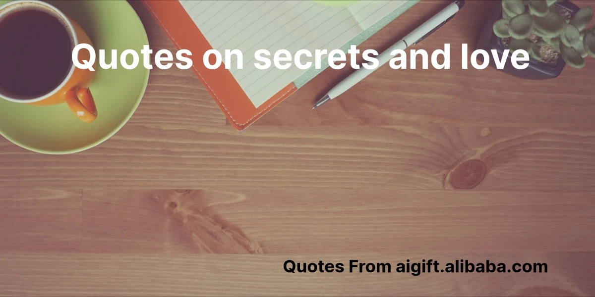 quotes on secrets and love