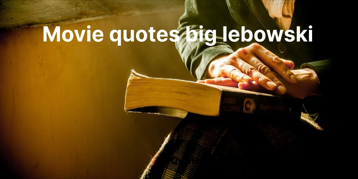 movie quotes big lebowski