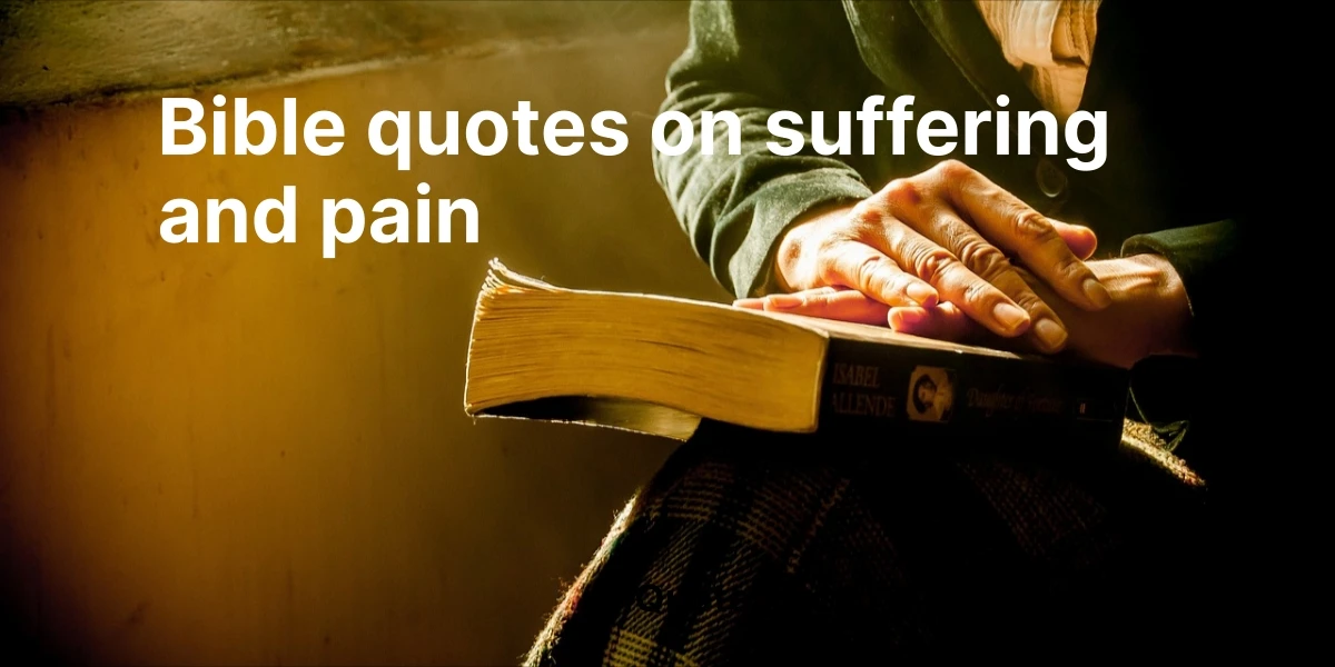 bible quotes on suffering and pain