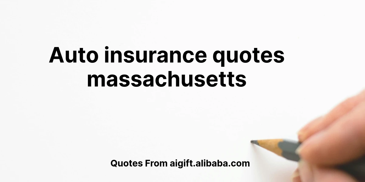 auto insurance quotes massachusetts