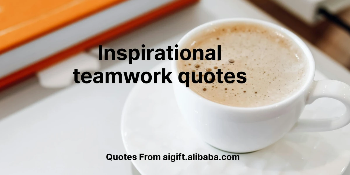 inspirational teamwork quotes