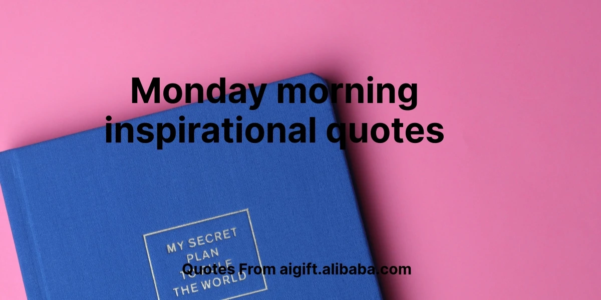 monday morning inspirational quotes