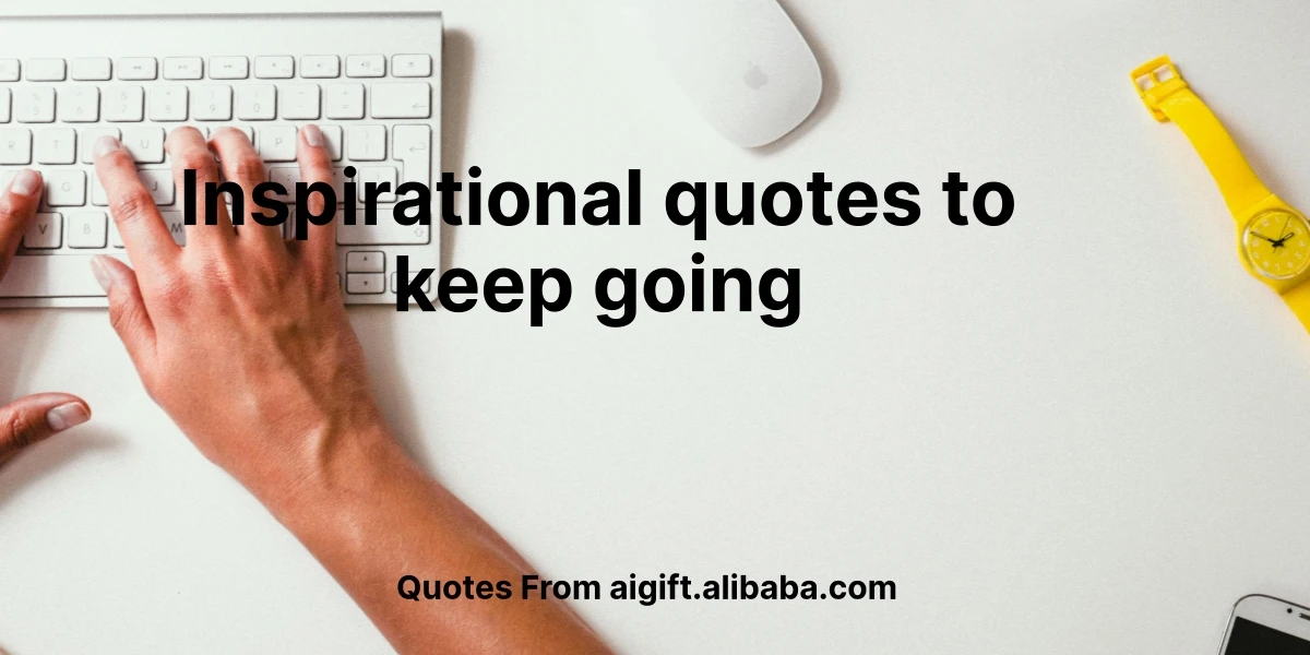 inspirational quotes to keep going