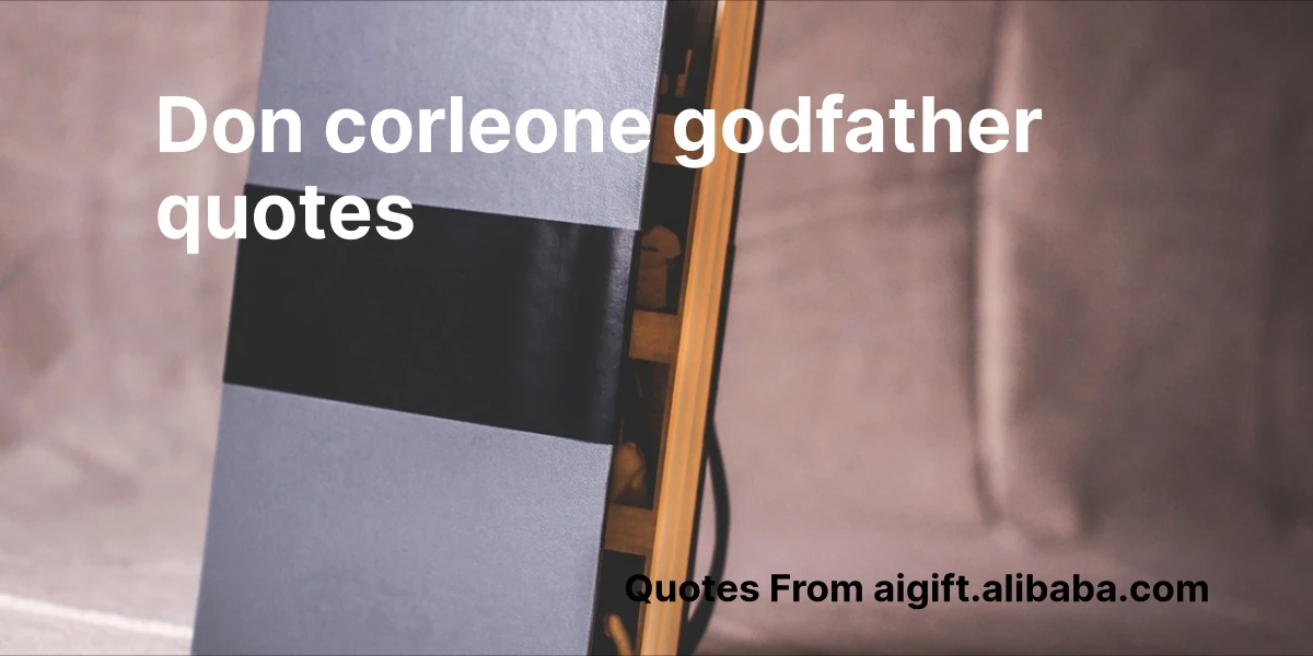 don corleone godfather quotes