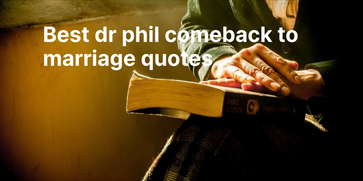 best dr phil comeback to marriage quotes
